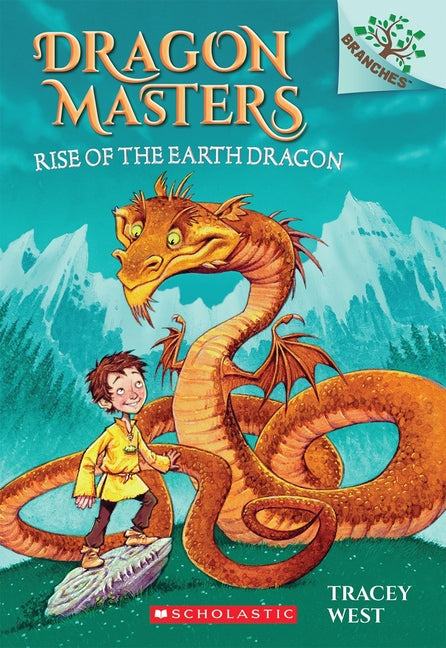 Rise of the Earth Dragon: A Branches Book (Dragon Masters #1) -- Tracey West, Library Binding