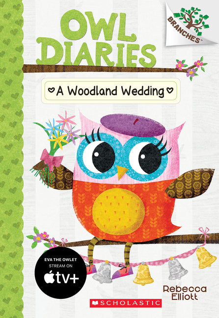 A Woodland Wedding: A Branches Book (Owl Diaries #3) -- Rebecca Elliott, Paperback