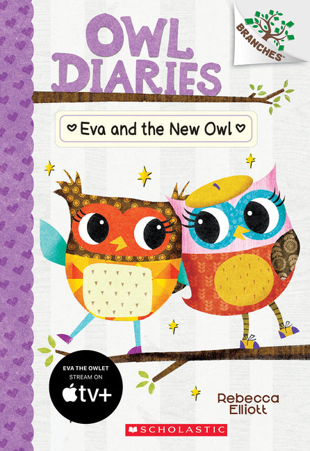 Eva and the New Owl: A Branches Book (Owl Diaries #4): Volume 4 -- Rebecca Elliott, Paperback