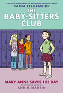 Mary Anne Saves the Day: A Graphic Novel (the Baby-Sitters Club #3): Volume 3 -- Raina Telgemeier, Hardcover