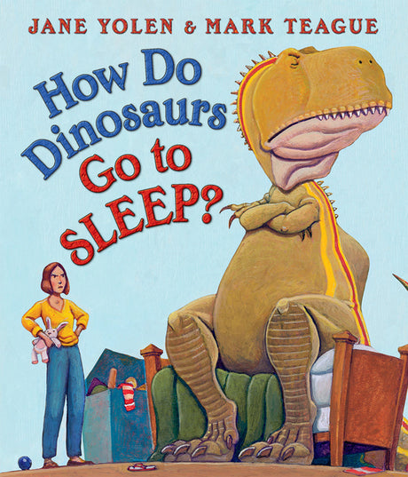 How Do Dinosaurs Go to Sleep? -- Jane Yolen, Board Book