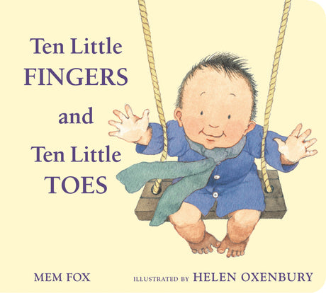 Ten Little Fingers and Ten Little Toes Padded -- Mem Fox, Board Book