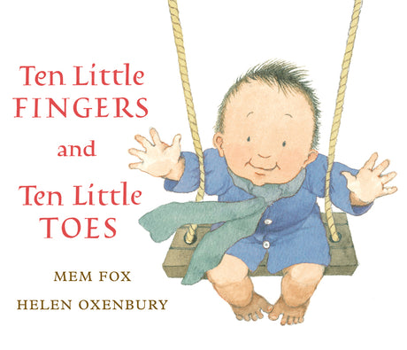 Ten Little Fingers and Ten Little Toes Lap -- Mem Fox, Board Book