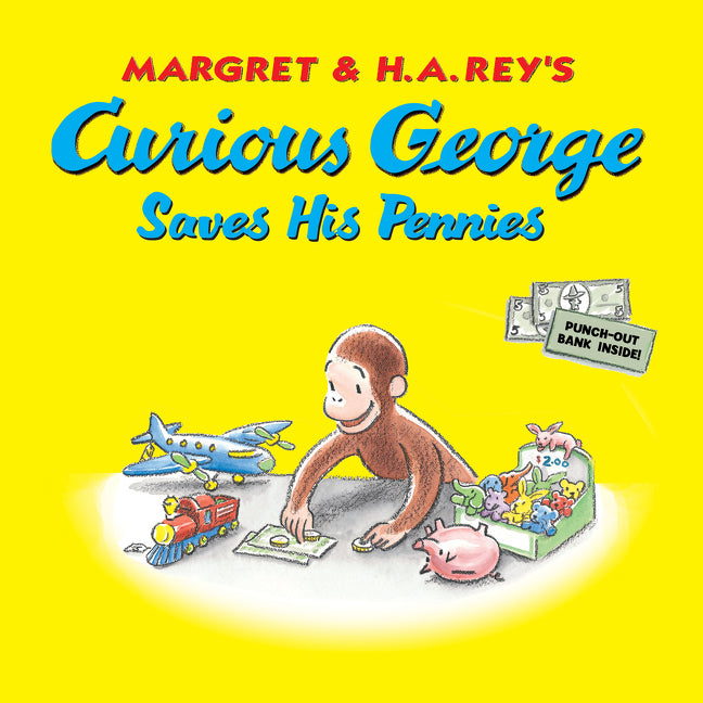 Curious George Saves His Pennies -- H. A. Rey, Paperback