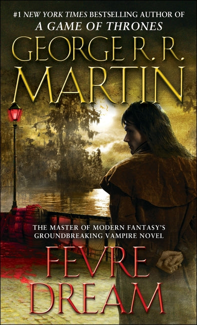 Fevre Dream -- George R. R. Martin, Mass Market Paperbound