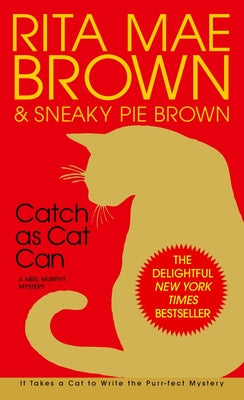 Catch as Cat Can -- Rita Mae Brown, Mass Market Paperbound