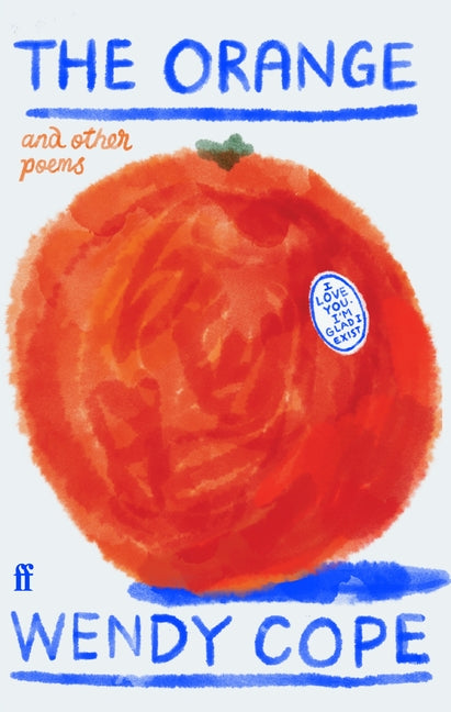 The Orange and Other Poems -- Wendy Cope, Hardcover