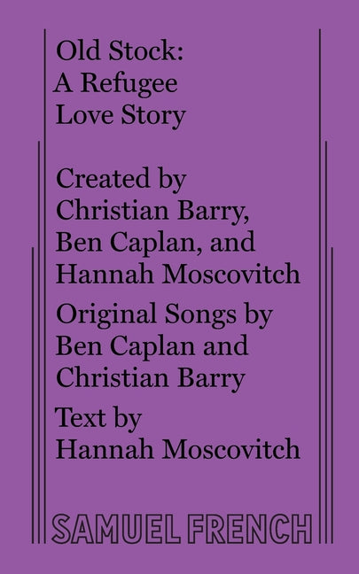 Old Stock: A Refugee Love Story -- Hannah Moscovitch, Paperback