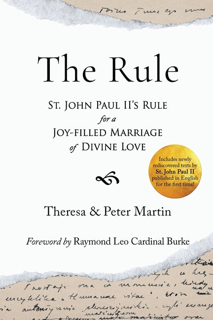 The Rule: St. John Paul II's Rule for a Joy-filled Marriage of Divine Love -- Theresa Martin, Paperback