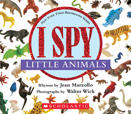 I Spy Little Animals: A Book of Picture Riddles -- Jean Marzollo, Board Book