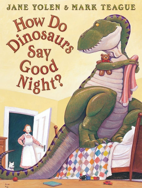 How Do Dinosaurs Say Good Night? -- Jane Yolen, Hardcover