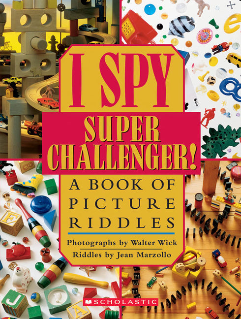 I Spy Super Challenger: A Book of Picture Riddles -- Jean Marzollo, Hardcover