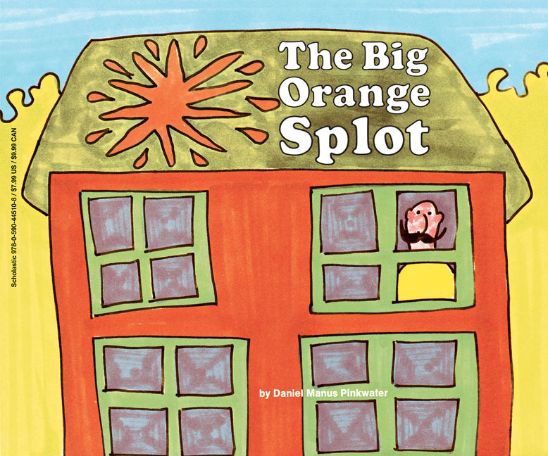 The Big Orange Splot -- Daniel Manus Pinkwater, Paperback