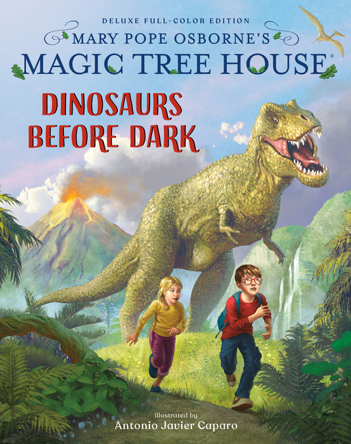 Magic Tree House Deluxe Edition: Dinosaurs Before Dark -- Mary Pope Osborne, Hardcover