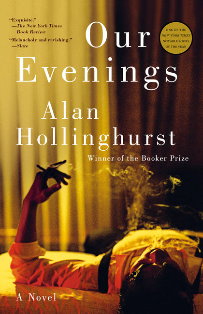 Our Evenings -- Alan Hollinghurst, Paperback