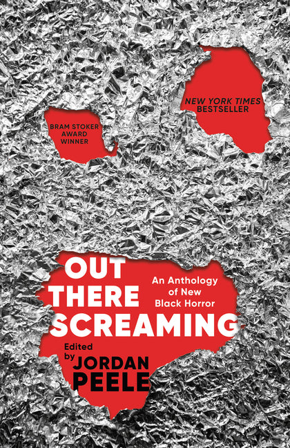Out There Screaming: An Anthology of New Black Horror -- Jordan Peele, Paperback