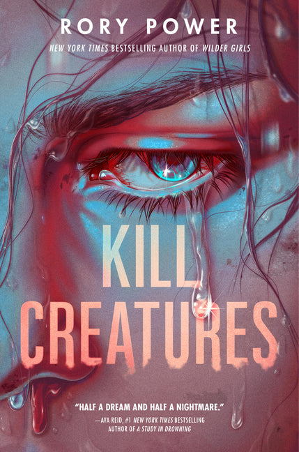 Kill Creatures -- Rory Power, Paperback
