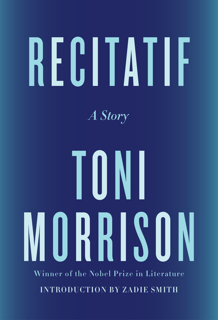 Recitatif: A Story -- Toni Morrison, Hardcover