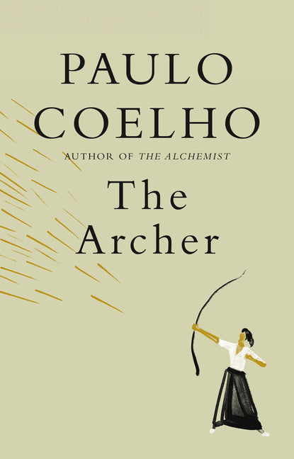 The Archer -- Paulo Coelho, Hardcover
