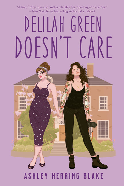 Delilah Green Doesn't Care -- Ashley Herring Blake, Paperback