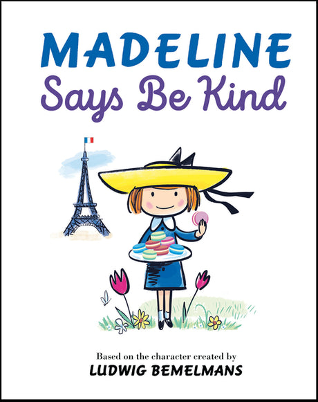 Madeline Says Be Kind -- Ludwig Bemelmans, Hardcover