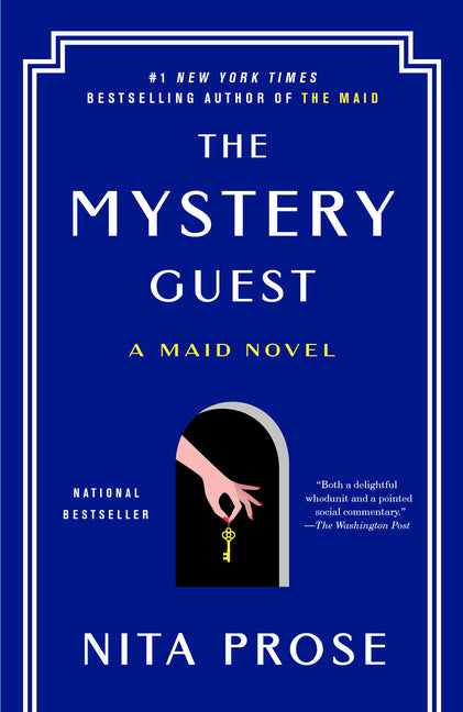 The Mystery Guest: A Maid Novel -- Nita Prose, Paperback