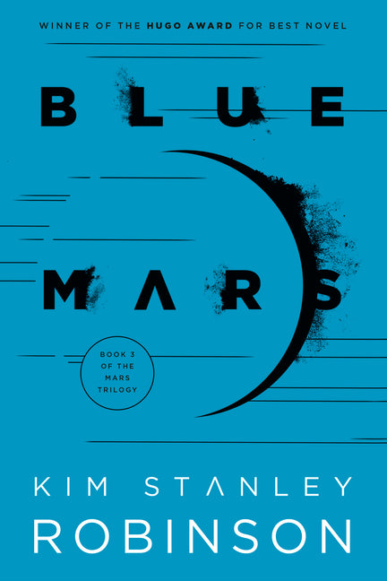 Blue Mars -- Kim Stanley Robinson, Paperback