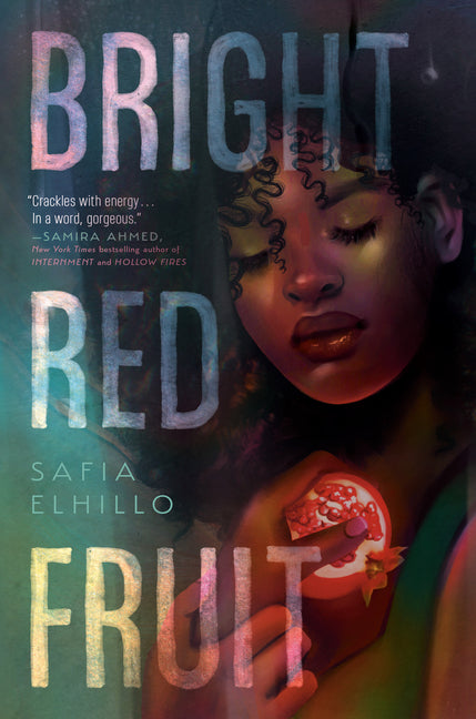 Bright Red Fruit -- Safia Elhillo, Paperback