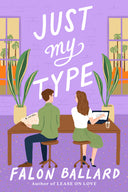 Just My Type -- Falon Ballard, Paperback