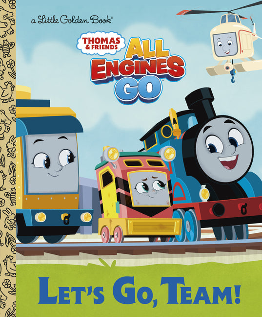 Let's Go, Team! (Thomas & Friends: All Engines Go) -- Golden Books, Hardcover