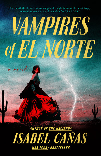 Vampires of El Norte -- Isabel Ca as, Paperback