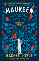 Maureen: A Harold Fry Novel -- Rachel Joyce, Paperback