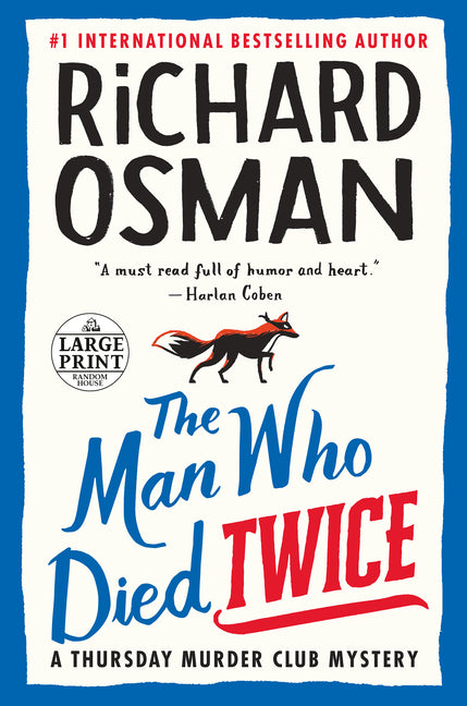 The Man Who Died Twice: A Thursday Murder Club Mystery -- Richard Osman, Paperback