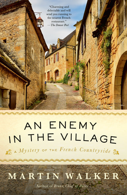 An Enemy in the Village: A Mystery of the French Countryside -- Martin Walker, Paperback