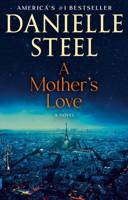 A Mother's Love -- Danielle Steel, Paperback