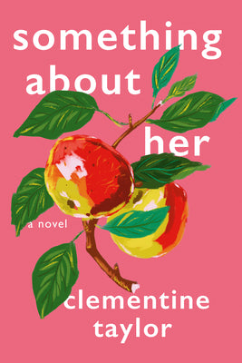 Something about Her -- Clementine Taylor, Hardcover