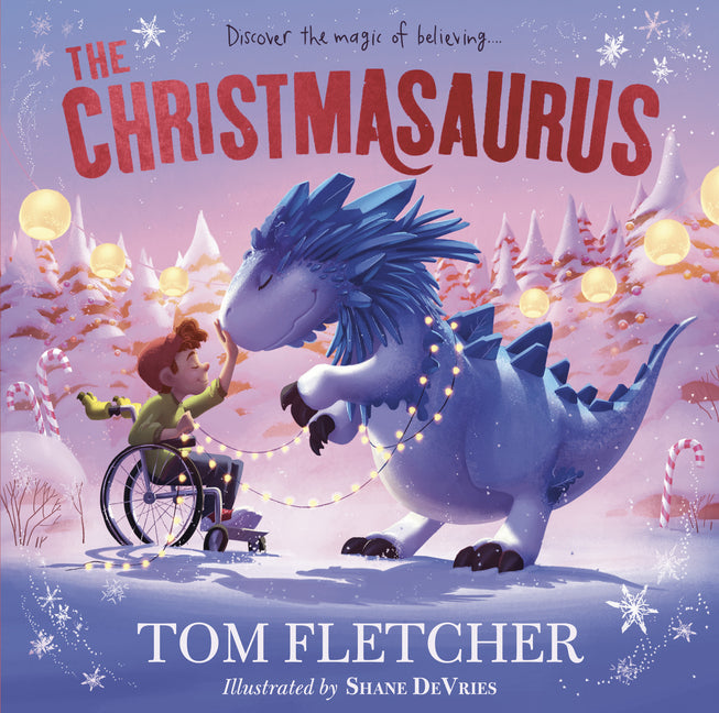 The Christmasaurus -- Tom Fletcher, Hardcover