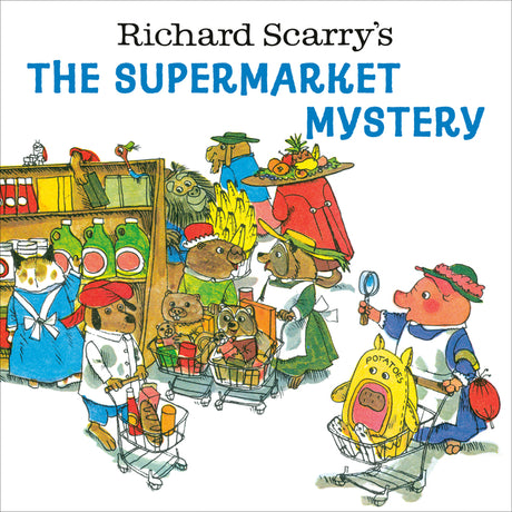 Richard Scarry's the Supermarket Mystery -- Richard Scarry, Paperback