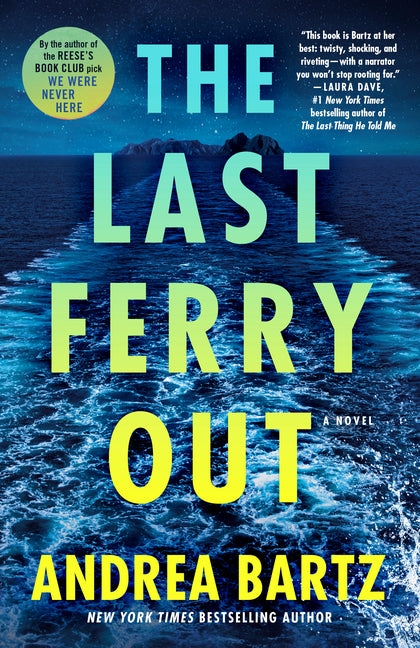 The Last Ferry Out -- Andrea Bartz, Paperback