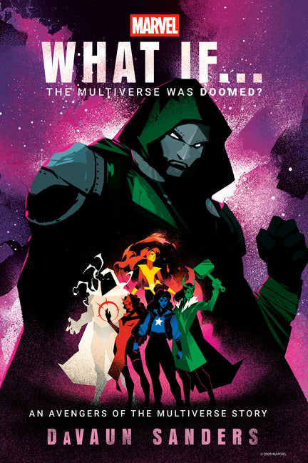 Marvel: What If...the Multiverse Was Doomed? -- Davaun Sanders, Hardcover