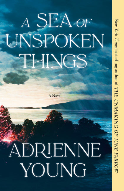 A Sea of Unspoken Things -- Adrienne Young, Paperback