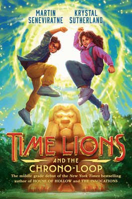 Time Lions and the Chrono-Loop -- Krystal Sutherland, Hardcover