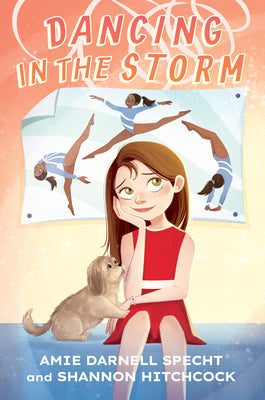 Dancing in the Storm -- Amie Darnell Specht, Hardcover