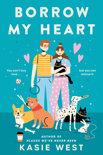 Borrow My Heart -- Kasie West, Paperback