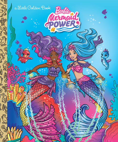 Barbie Mermaid Power Little Golden Book (Barbie) -- Golden Books, Hardcover