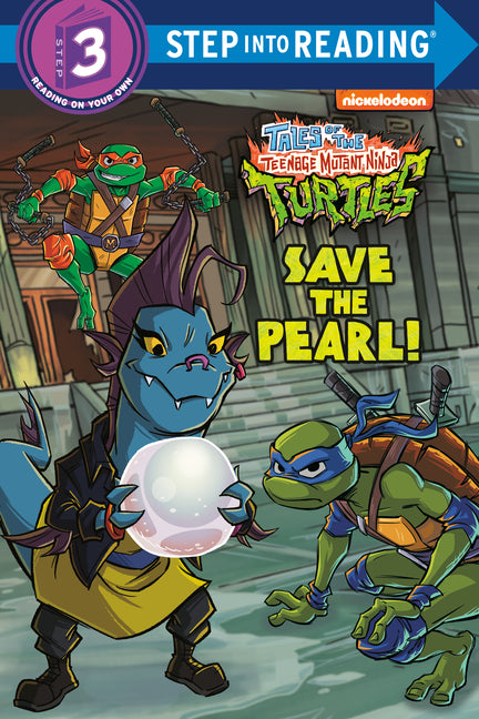 Save the Pearl! (Tales of the Teenage Mutant Ninja Turtles) -- Matt Huntley, Paperback
