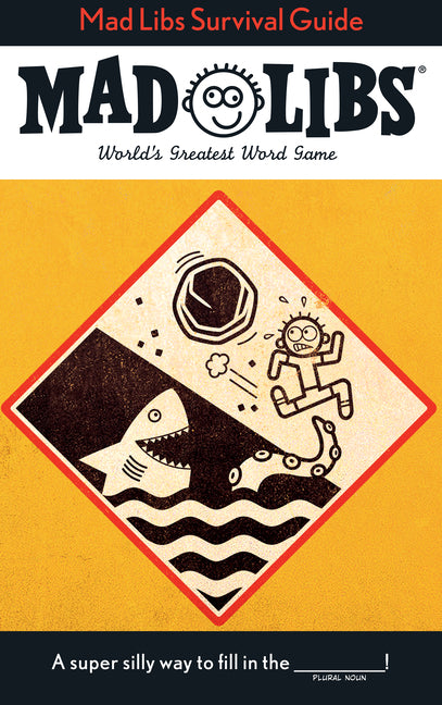 Mad Libs Survival Guide: World's Greatest Word Game -- Gabriella Degennaro, Paperback