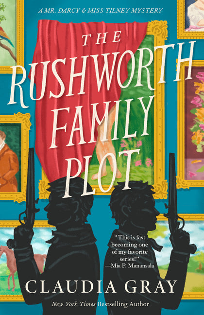 The Rushworth Family Plot -- Claudia Gray, Paperback