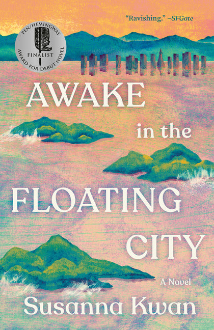 Awake in the Floating City -- Susanna Kwan, Paperback