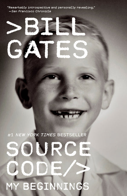 Source Code: My Beginnings -- Bill Gates, Paperback